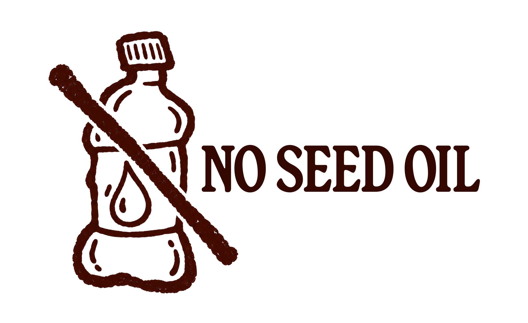No seed oil